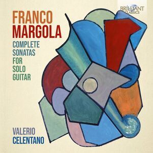 Valerio Celentano - Margola: Complete Sonatas for Solo Guitar  CD